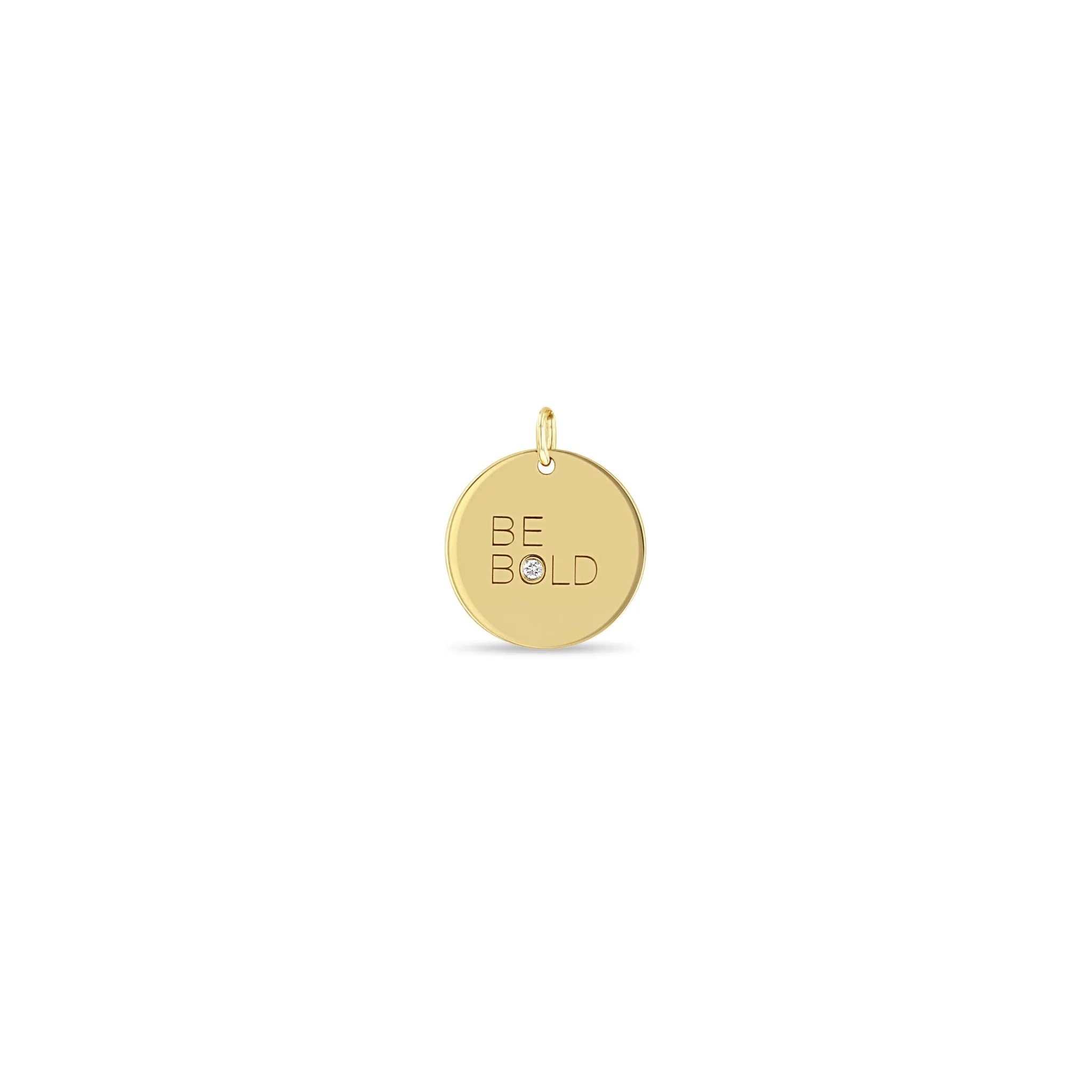 14k Single Small BE BOLD with Diamond Disc Charm