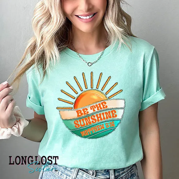 Be The Sunshine Graphic Tee