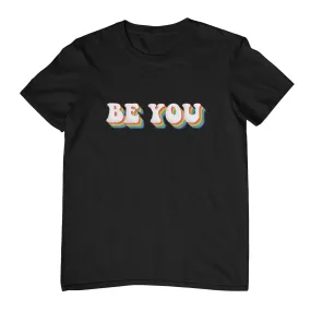 Be You T-Shirt