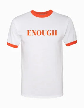 Enough Ringer T-Shirt