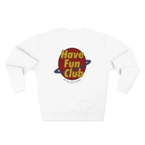 Have Fun Club Crewneck